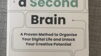 Building a Second Brain – Tiago Forte